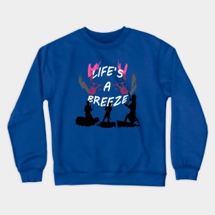 Lifes A Breeze For Kitesurfers Casual Pun For Kitesurfers Crewneck Sweatshirt